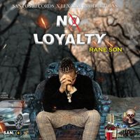 Rane Son - No Loyalty