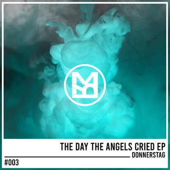 donnerstag - The Day The Angels Cried