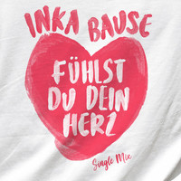 Inka Bause - Fühlst Du Dein Herz (Single Mix)