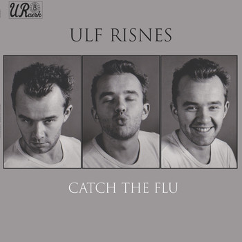 Ulf Risnes - Catch the Flu