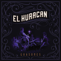 Guasones - El Huracán