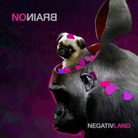 Negativland - No Brain (Explicit)