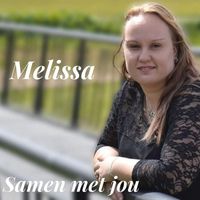 Melissa - Samen Met Jou