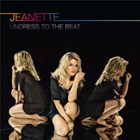 Jeanette Biedermann - Undress To The Beat (Deluxe Version)