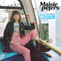 Maisie Peters - You Signed Up For This (Explicit)