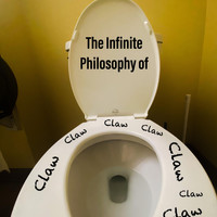 Claw - The Infinite Philosophy Of Claw (Explicit)