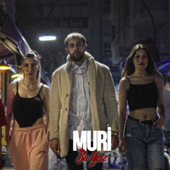 Muri - Bu Yaz (Explicit)