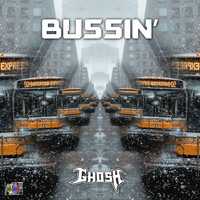Ghosh - Bussin'