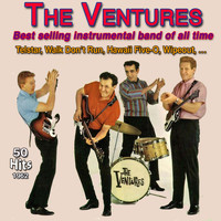 The Ventures - The Ventures - Best Selling Instrumental Band of All Time - Walk Don't Run (50 Hits 1962)