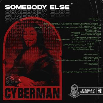 Somebody Else - Cyberman