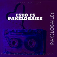 Felii - PaKeLoBaile2 (Explicit)