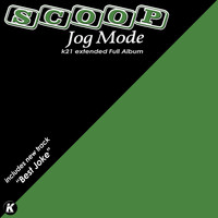 Scoop - Jog Mode K21 Extended Full Album