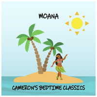 Cameron's Bedtime Classics - Lullaby Renditions of Moana