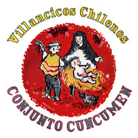 Conjunto Cuncumen - Villancicos Chilenos