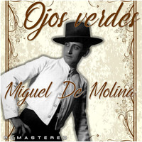 Miguel De Molina - Ojos verdes (Remastered)