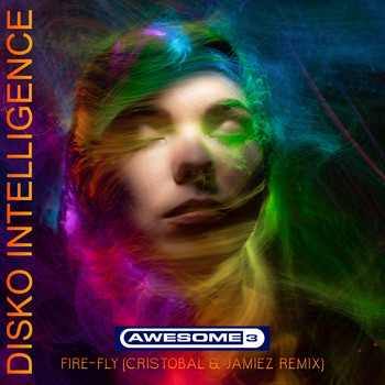 Awesome 3 - Fire-Fly (Cristobal & Jamiez Remix)