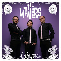 The Wavers - Calavera