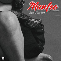 Manfro - Sex Factor (K21 Extended [Explicit])
