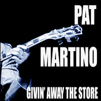 Pat Martino - Givin' Away The Store