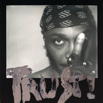 JPEGMAFIA - TRUST! (Explicit)