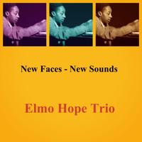 Elmo Hope Trio - New Faces - New Sounds