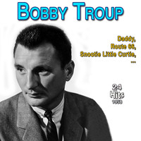 Bobby Troup - Bobby Troup - Route 66 (24 Hits 1958)