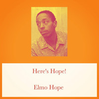 Elmo Hope - Here's Hope!