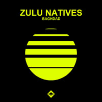Zulu Natives - Baghdad