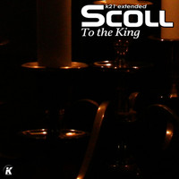 Scool - To the King (K21 Extended)