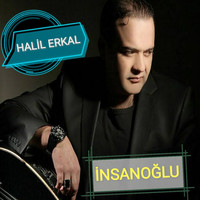 Halil Erkal - İnsanoğlu