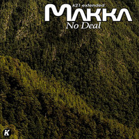 DJ Makka - No Deal (K21 Extended)