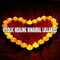 Binaural Beats Sleep - 11 Colic Healing Binaural Lullabies