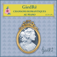 Giedre - Chansons romantiques au piano (Explicit)