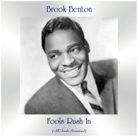 Brook Benton - Fools Rush In (All Tracks Remastered)