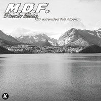 M.D.F. - Piccolo mare k21 extended full album