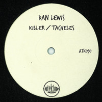 Dan Lewis - Killer / Tacheles