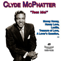 Clyde McPhatter - Clyde Mcphatter - "Love Ballads" - Money Honey, Lucille (49 Ttitles 1959-1962)