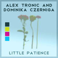 Alex Tronic - Little Patience