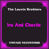 The Louvin Brothers - Ira and Charlie (Hq Remastered)