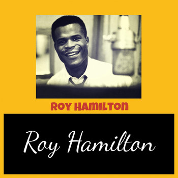 Roy Hamilton - Roy Hamilton