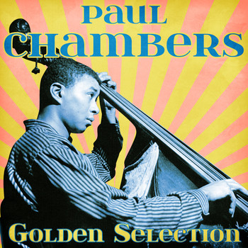 Paul Chambers - Golden Selection (Remastered)