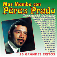 Perez Prado - Pérez Prado: Más Mambo., Vol. 1