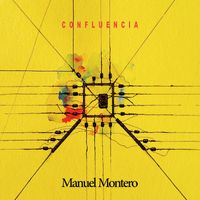Manuel Montero - Confluencia