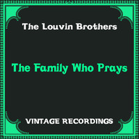 The Louvin Brothers - The Family Who Prays (Hq Remastered)