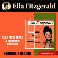 Ella Fitzgerald & Her Famous Orchestra - Souvenir Album (Album of 1949)