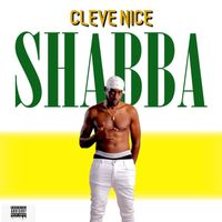 Cleve Nice - Shabba