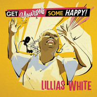 Lillias White - Get Yourself Some Happy!
