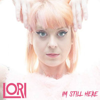 Lori - I'm Still Here