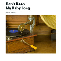 Lightnin' Hopkins - Don't Keep My Baby Long (Explicit)