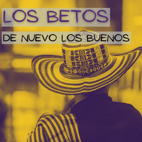 Los Betos - De Nuevo los Buenos